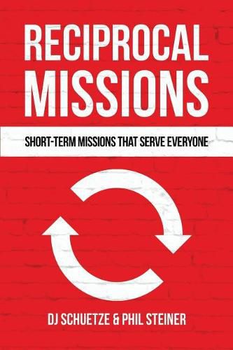 Cover image for Reciprocal Missions: Short-Term Missions that Serve Everyone