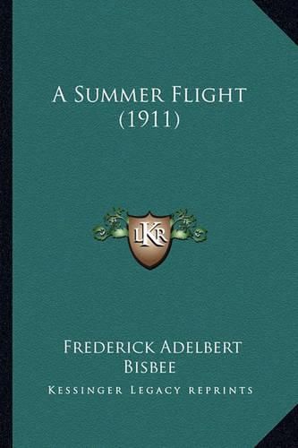 Cover image for A Summer Flight (1911)