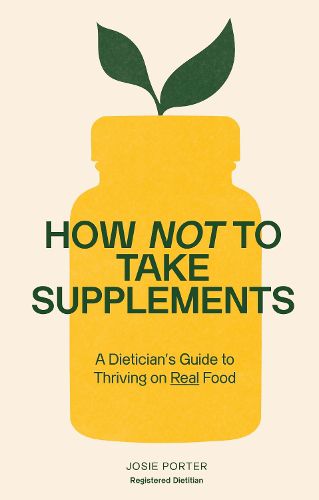 Cover image for How Not to Take Supplements