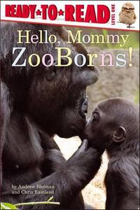 Cover image for Hello, Mommy Zooborns!: Ready-To-Read Level 1