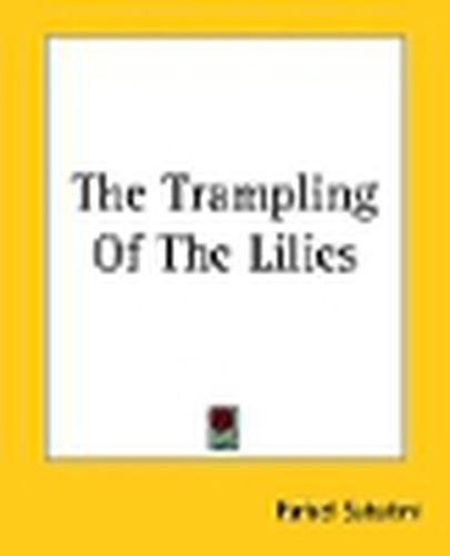 Cover image for The Trampling Of The Lilies