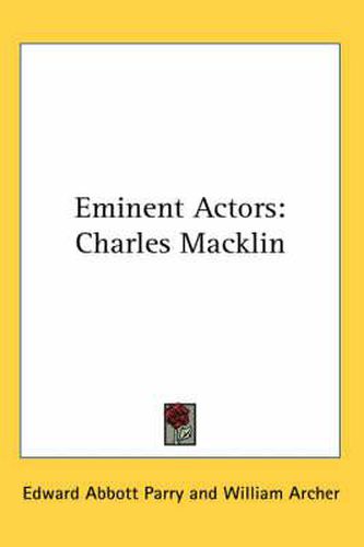 Cover image for Eminent Actors: Charles Macklin