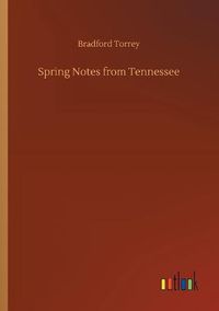 Cover image for Spring Notes from Tennessee