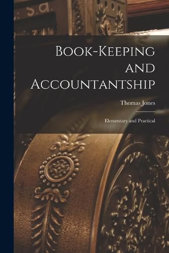 Book-Keeping and Accountantship