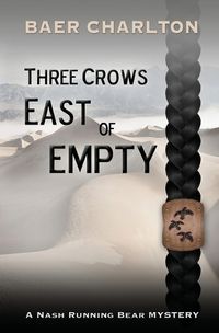 Cover image for Three Crows East of Empty