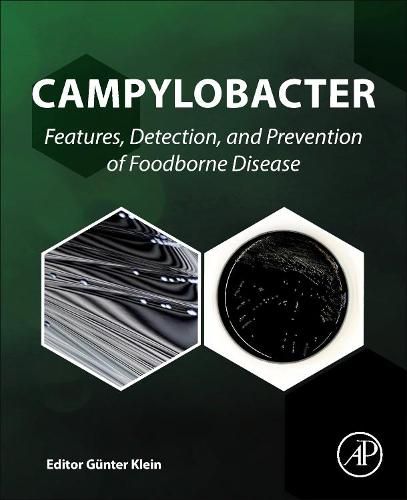 Cover image for Campylobacter: Features, Detection, and Prevention of Foodborne Disease