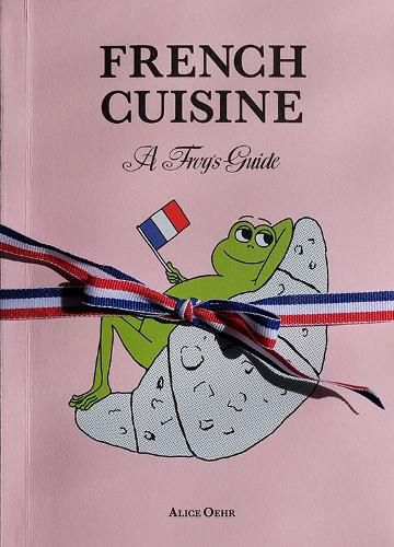 Cover image for French Cuisine - A Frog's Guide