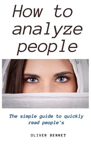 Cover image for How to Analyze People: The simple guide to quickly read people's