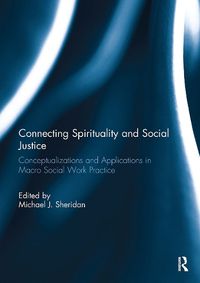 Cover image for Connecting Spirituality and Social Justice