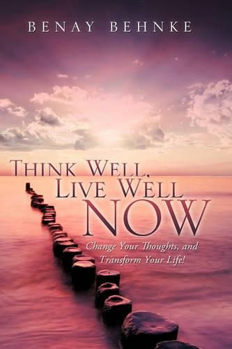 Cover image for Think Well, Live Well Now