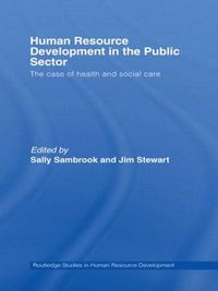 Cover image for Human Resource Development in the Public Sector: The Case of Health and Social Care