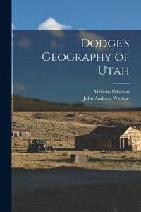 Cover image for Dodge's Geography of Utah