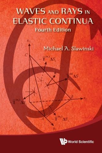 Cover image for Waves And Rays In Elastic Continua (Fourth Edition)