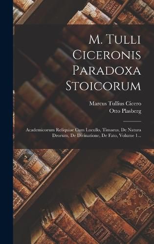 Cover image for M. Tulli Ciceronis Paradoxa Stoicorum
