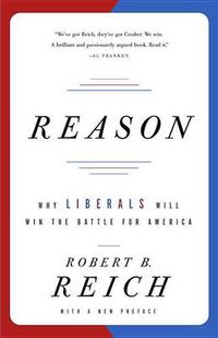Cover image for Reason: Why Liberals Will Win the Battle for America