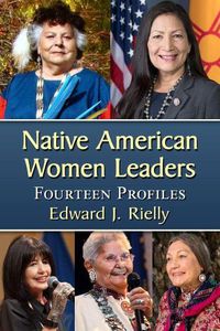 Cover image for Native American Women Leaders: Fourteen Profiles