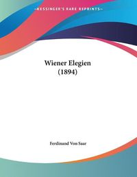 Cover image for Wiener Elegien (1894)