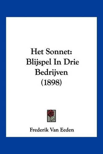 Het Sonnet: Blijspel in Drie Bedrijven (1898)