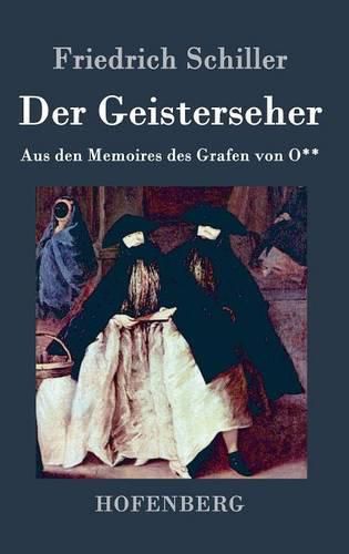 Der Geisterseher: Aus den Memoires des Grafen von O**