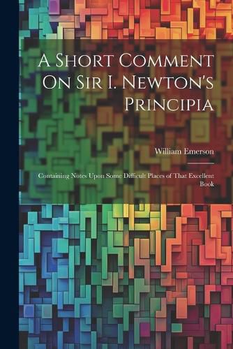 A Short Comment On Sir I. Newton's Principia