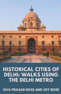 Cover image for Historical Cities of Delhi