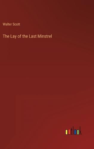 Cover image for The Lay of the Last Minstrel