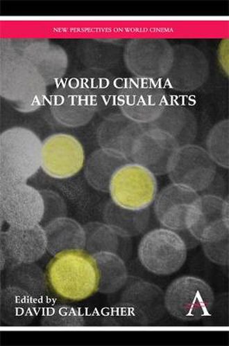 Cover image for World Cinema and the Visual Arts