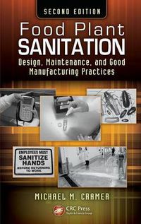 Cover image for Food Plant Sanitation: Design, Maintenance, and Good Manufacturing Practices, Second Edition