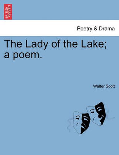 Cover image for The Lady of the Lake; A Poem. Canto I. Second Edition