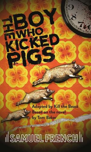 The Boy Who Kicked Pigs