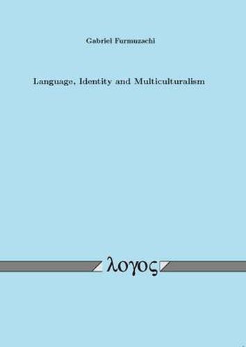 Cover image for Language, Identity and Multiculturalism