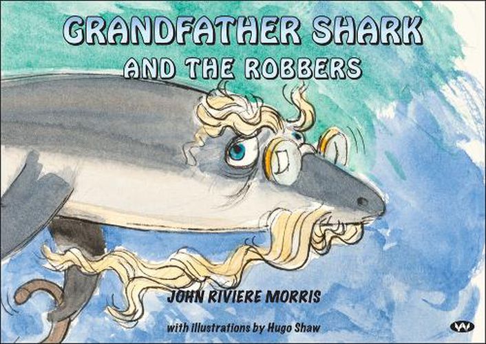 Cover image for Grandfather Shark and the Robbers