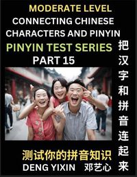 Cover image for Connecting Chinese Characters & Pinyin (Part 15)