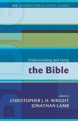 Understanding and Using the Bible