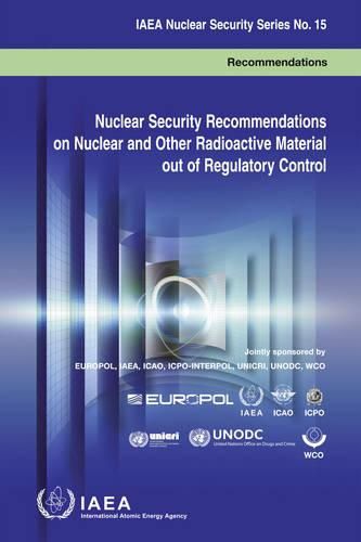 Nuclear security recommendations on nuclear and other radioactive material out of regulatory control: recommendations