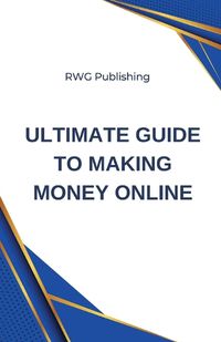 Cover image for Ultimate Guide to Making Money Online