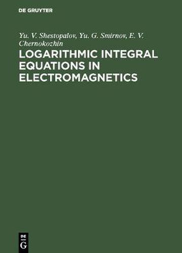 Cover image for Logarithmic Integral Equations in Electromagnetics