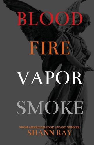 Cover image for Blood Fire Vapor Smoke