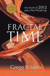 Cover image for Fractal Time: The Secret of 2012 and a New World Age