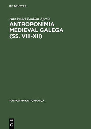 Cover image for Antroponimia Medieval Galega (SS. VIII XII)