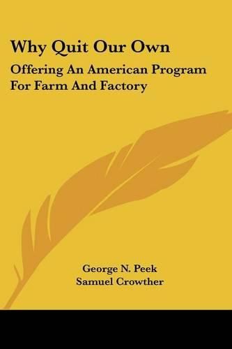 Why Quit Our Own: Offering an American Program for Farm and Factory