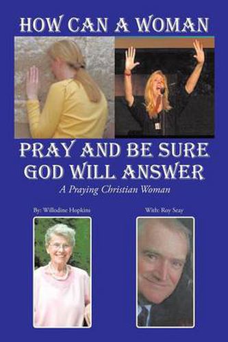 Cover image for How Can a Woman Pray and Be Sure God Will Answer