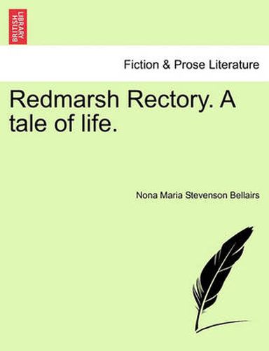 Cover image for Redmarsh Rectory. a Tale of Life.