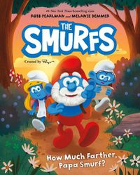 Cover image for Smurfs: How Much Farther, Papa Smurf?