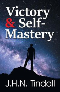 Cover image for Victory & Self-Mastery