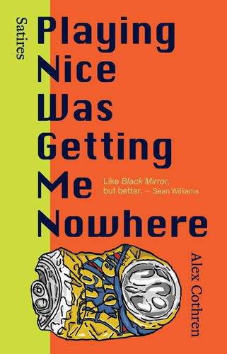 Cover image for Playing Nice Was Getting Me Nowhere