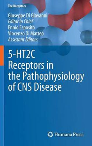 5-HT2C Receptors in the Pathophysiology of CNS Disease