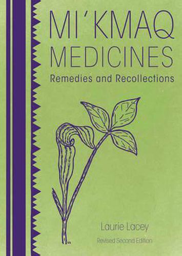 Cover image for Mi'kmaq Medicines (2nd Edition): Remedies and Recollections