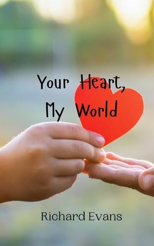 Cover image for Your Heart, My World