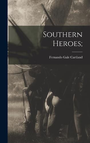 Southern Heroes;